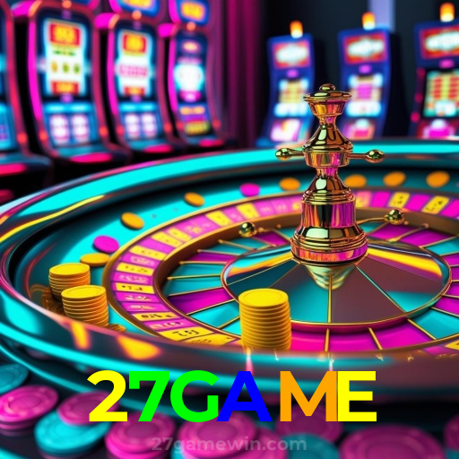 27GAME:Aposte no seu time e jogue roleta no cassino mais confiável!