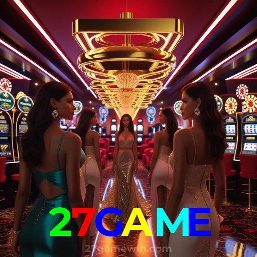 27GAME:Divirta-se com slots e apostas ao vivo em futebol no nosso cassino online!