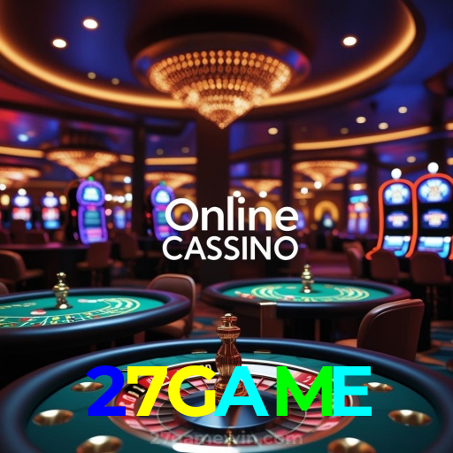 27GAME：Poker, roleta e apostas no futebol online, onde sua sorte brilha!