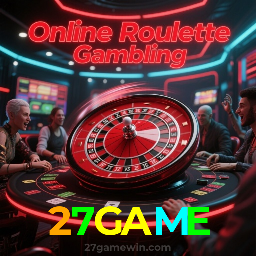 27GAME:A roleta te espera para grandes vitórias! Aposte agora!
