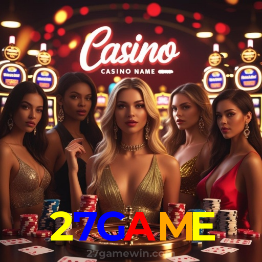 27GAME：Jogue agora nas melhores slots e ganhe muito mais!
