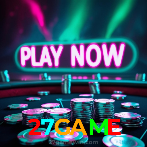 27GAME：Ganhe com poker, blackjack e apostas em futebol no cassino online!